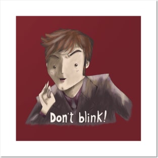 don't blink Posters and Art